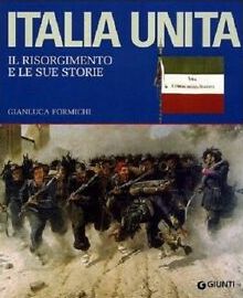 Gianluca Formichi - L’Italia unita - Giunti