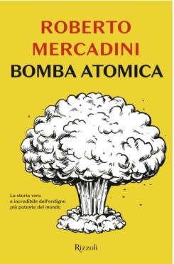 Roberto Mercadini Bomba atomica 